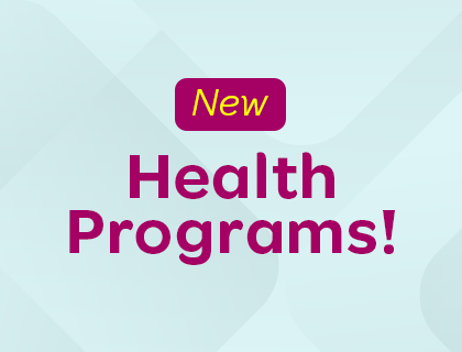 New Health programs!
